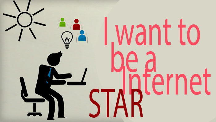 Quiero ser una estrella en internet